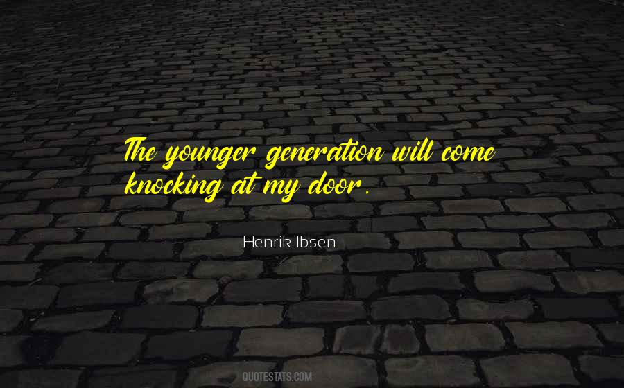 Quotes About The Younger Generation #172122