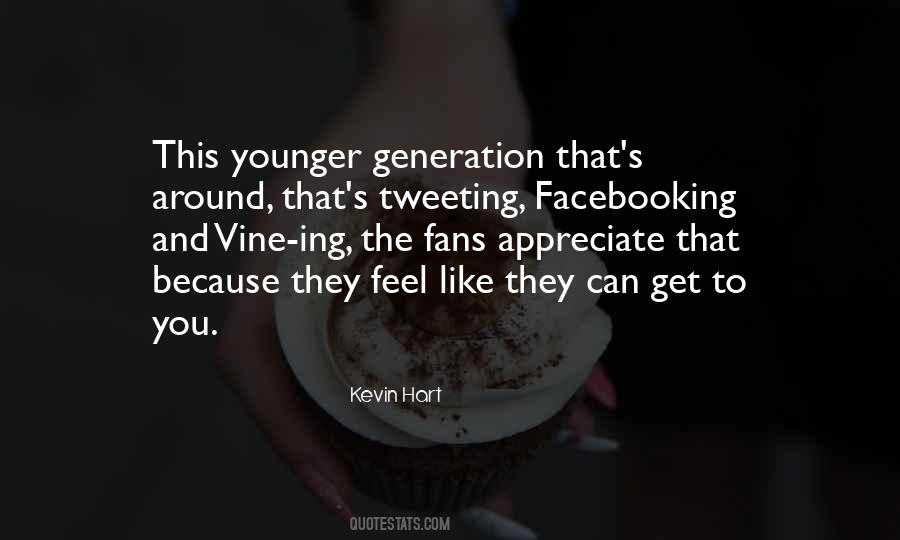 Quotes About The Younger Generation #205467