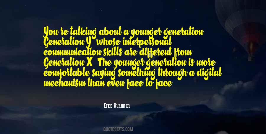 Quotes About The Younger Generation #265926