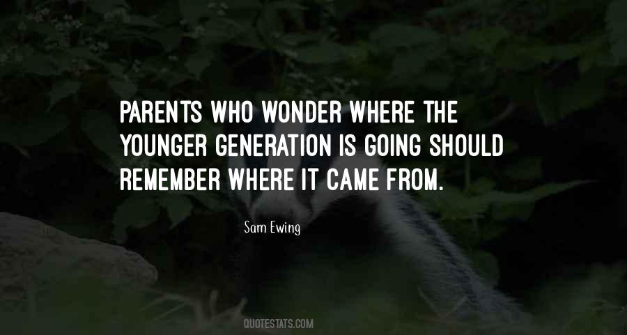 Quotes About The Younger Generation #616285