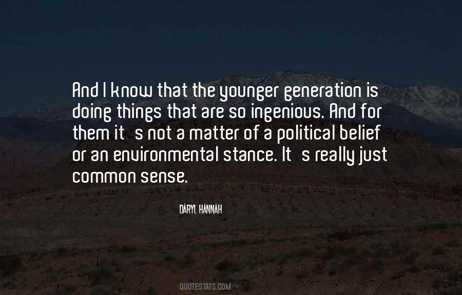 Quotes About The Younger Generation #972611