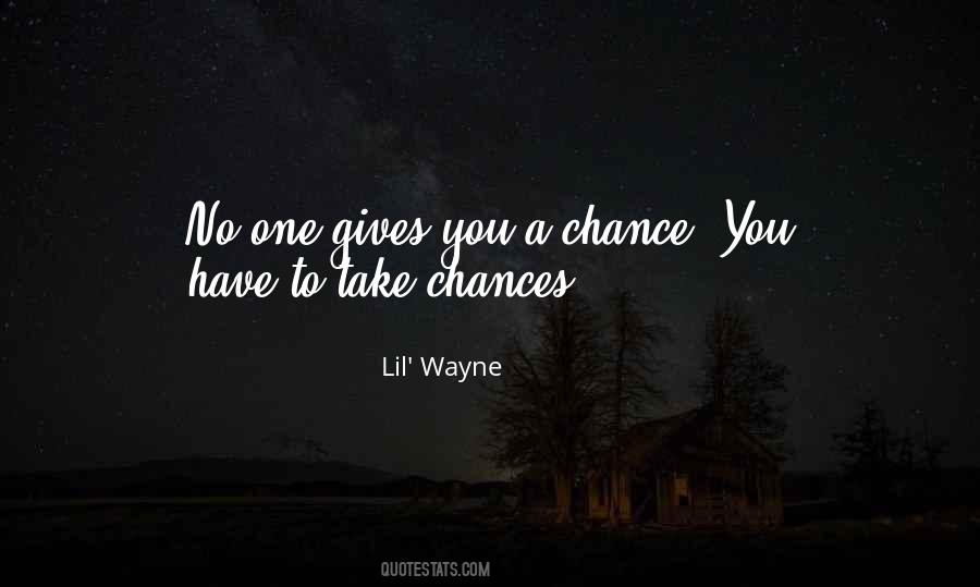 Giving A Chance Quotes #60396