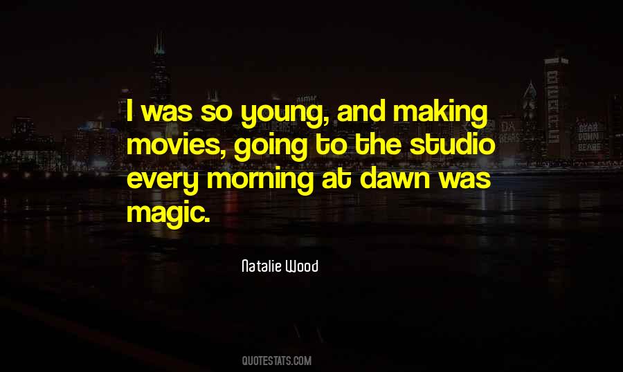 Quotes About The Magic Of Movies #1446005
