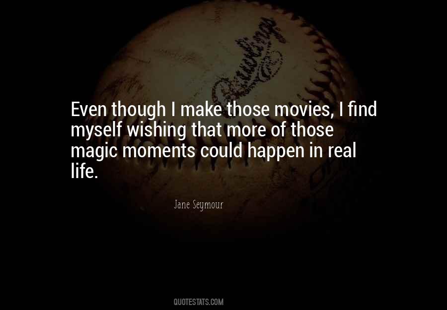 Quotes About The Magic Of Movies #751420