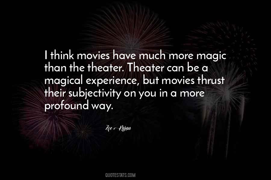 Quotes About The Magic Of Movies #940876
