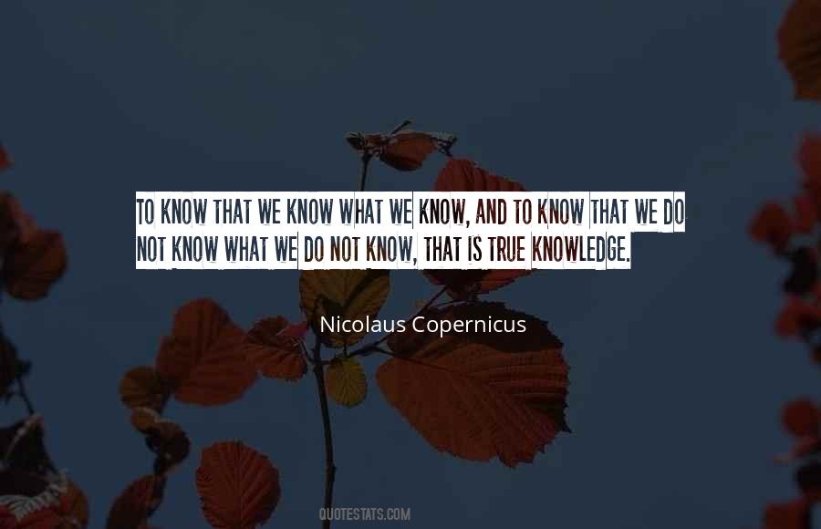 That Is True Knowledge Quotes #1713258