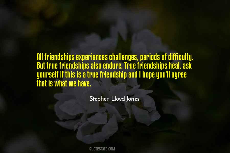 Quotes About Challenges In Friendship #1039522