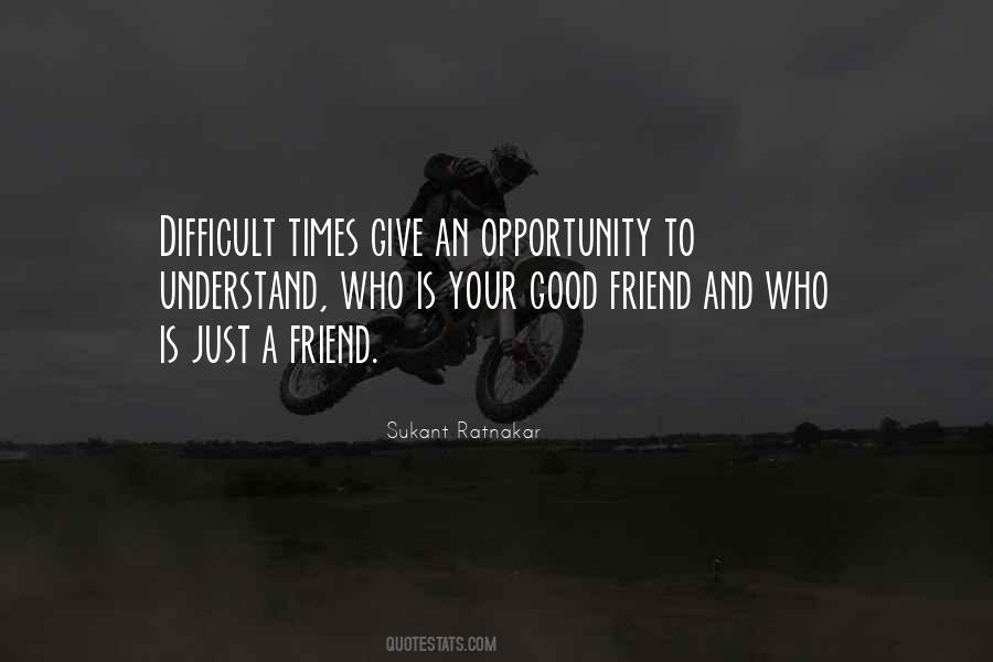 Quotes About Challenges In Friendship #955035