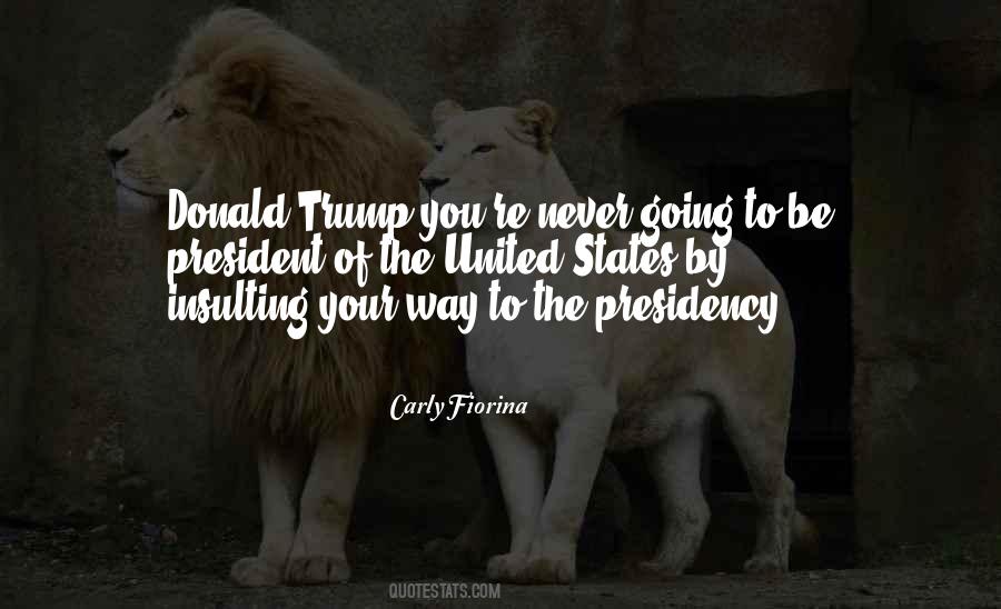 Quotes About Donald Trump Presidency #475126
