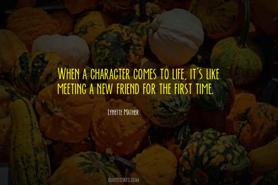 Quotes About Meeting A New Friend #1072189