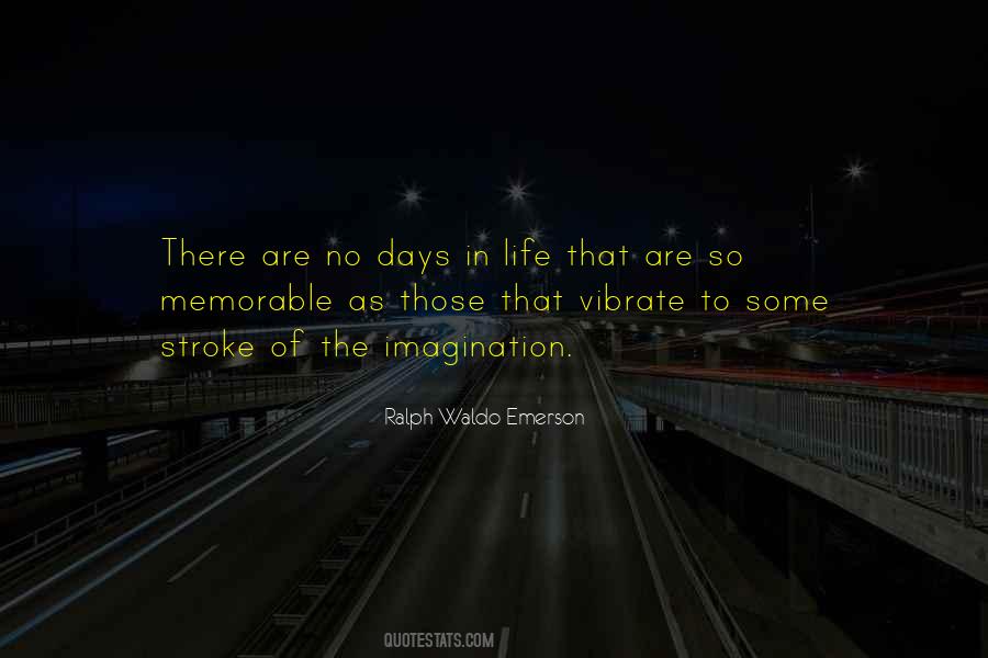 Quotes About Memorable Days #1382584