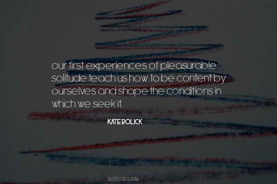 Quotes About How Experiences Shape Us #327719