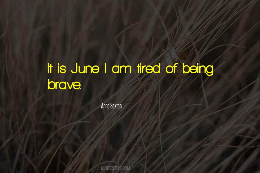 Quotes About Tired Of Being Tired #195580