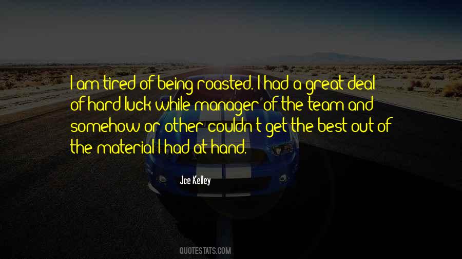 Quotes About Tired Of Being Tired #24922