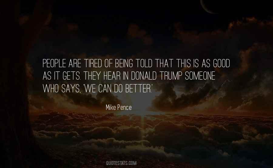 Quotes About Tired Of Being Tired #396789