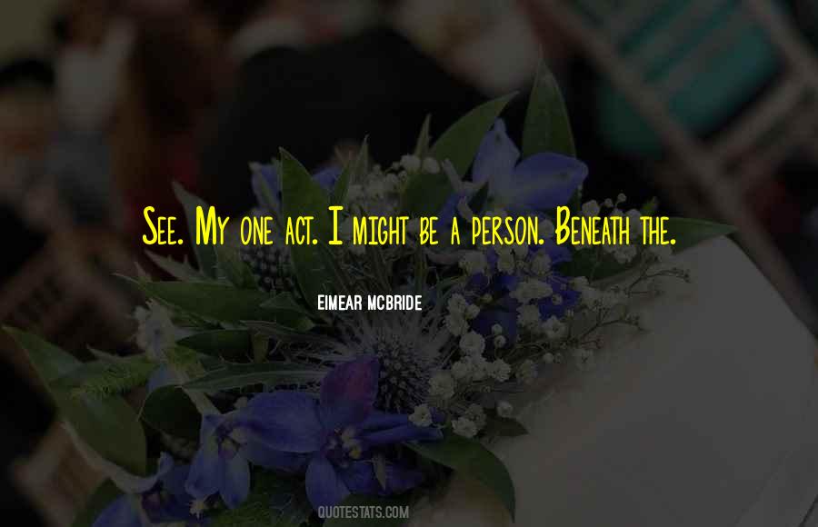 Act I Quotes #1866362