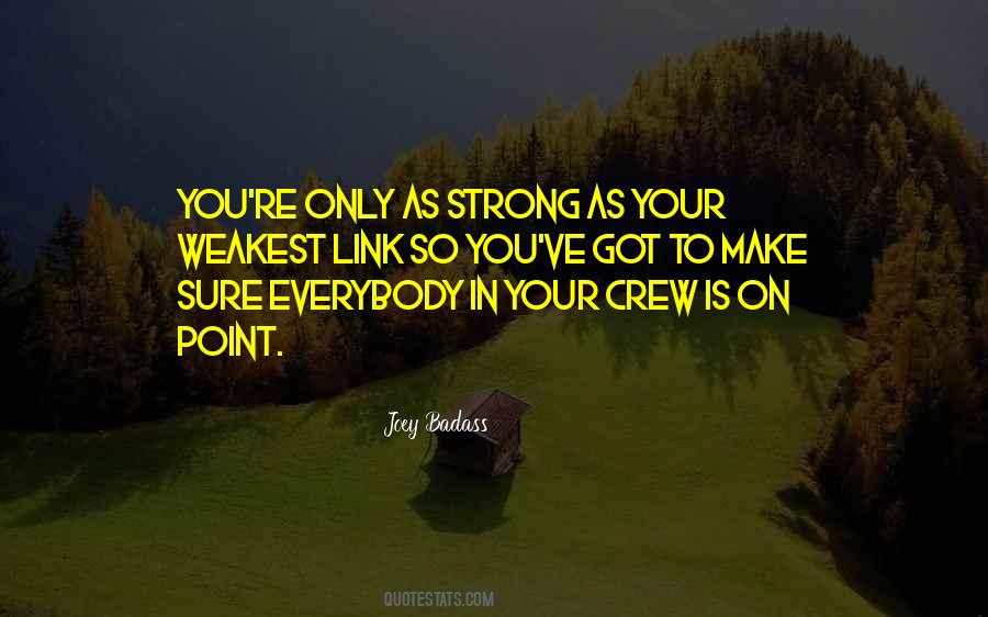 Quotes About Strong Links #1754223