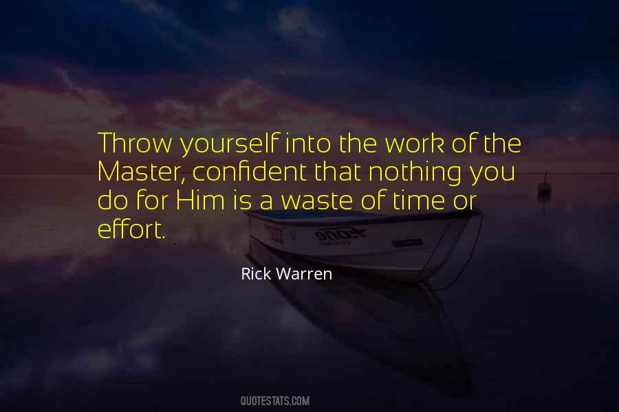 Quotes About Waste Of Effort #1289926