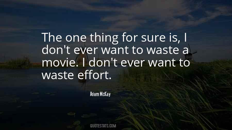 Quotes About Waste Of Effort #13571