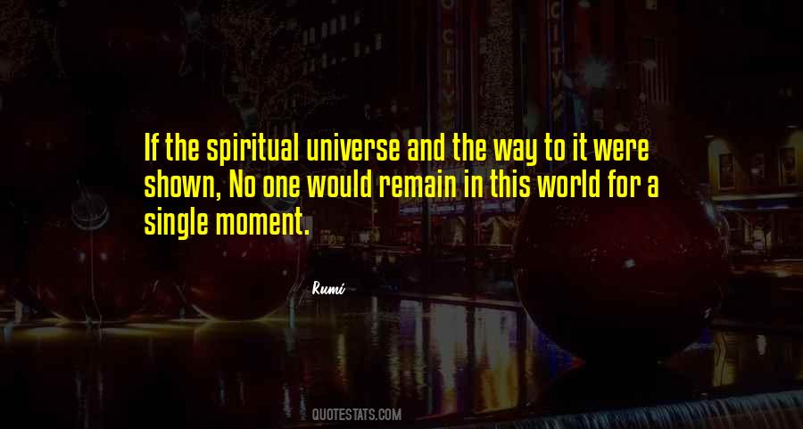 Spiritual Universe Quotes #1403210