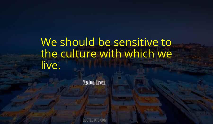 Be Sensitive Quotes #208497