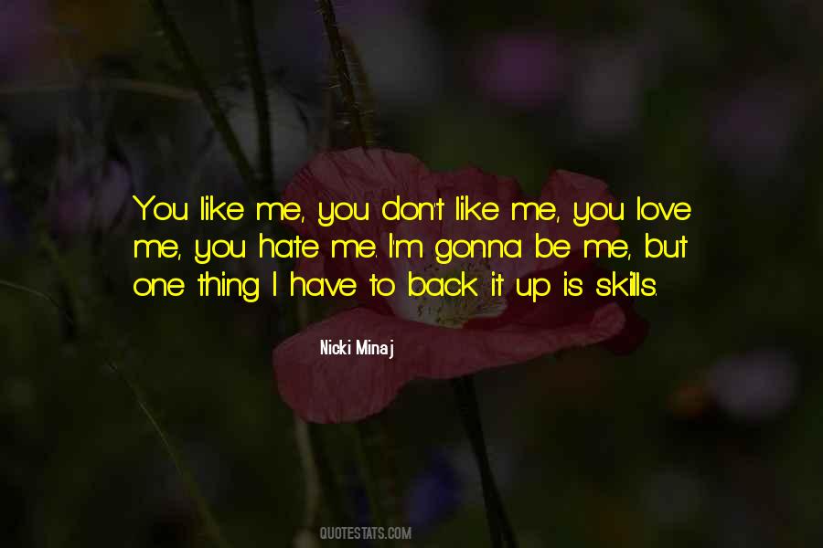 Quotes About Dont Like Me #1437296