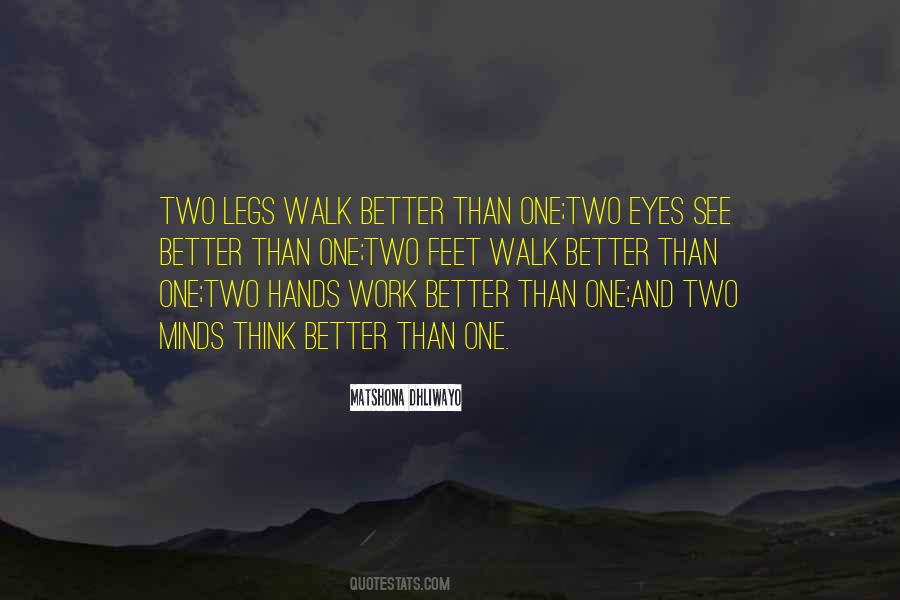 Quotes About Two Minds Are Better Than One #703192