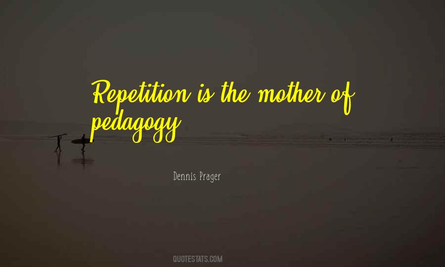 Quotes About Pedagogy #323859