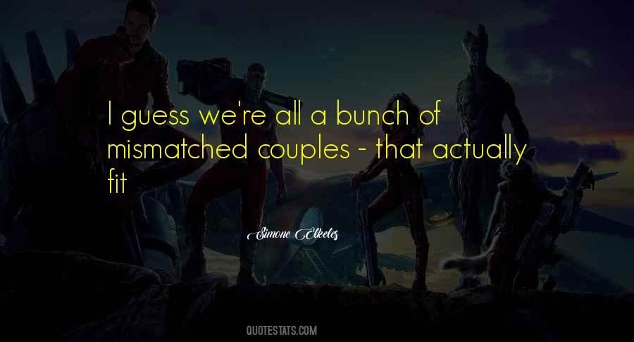 Quotes About Mismatched Couples #88854