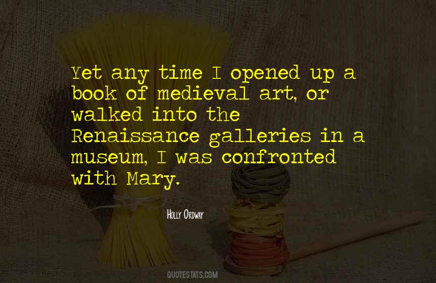 Quotes About Medieval Art #697144