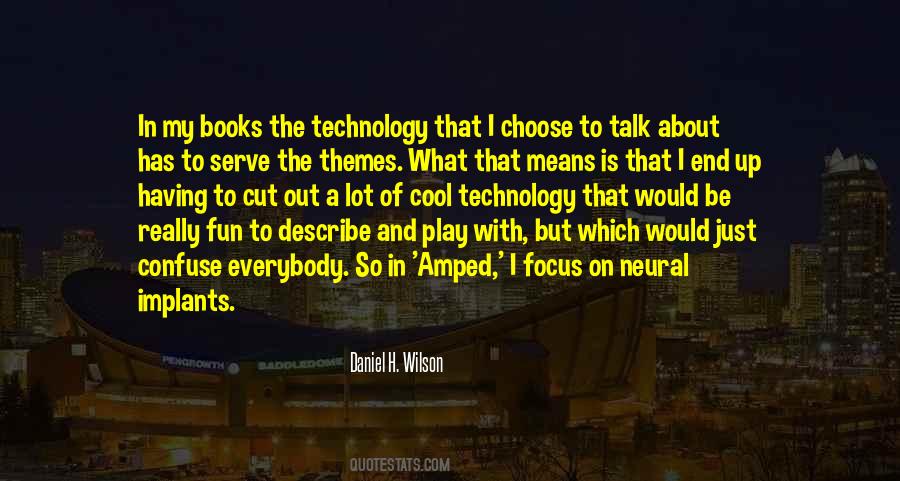 Quotes About Technology And Books #427195