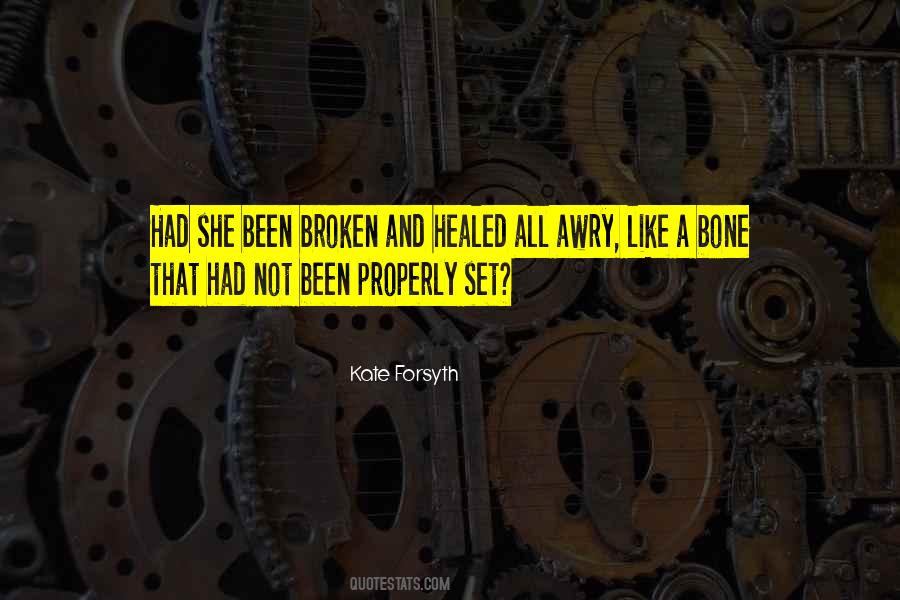 Quotes About Been Broken #1090792