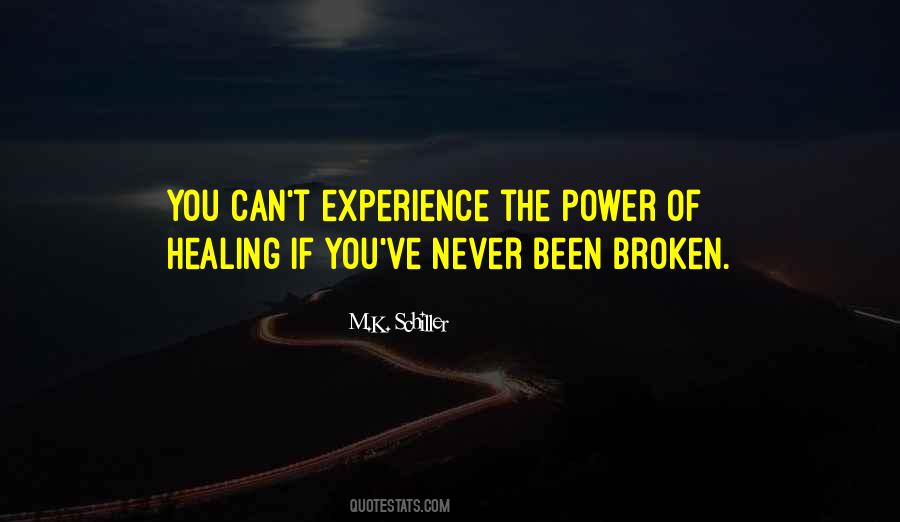 Quotes About Been Broken #734232