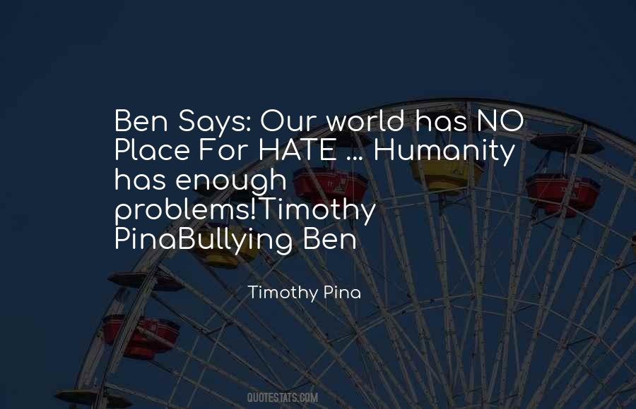 Bullying Ben Quotes #893807