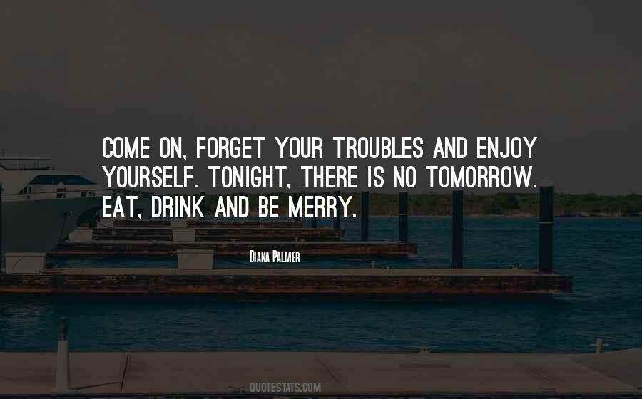 Eat And Enjoy Quotes #1196292