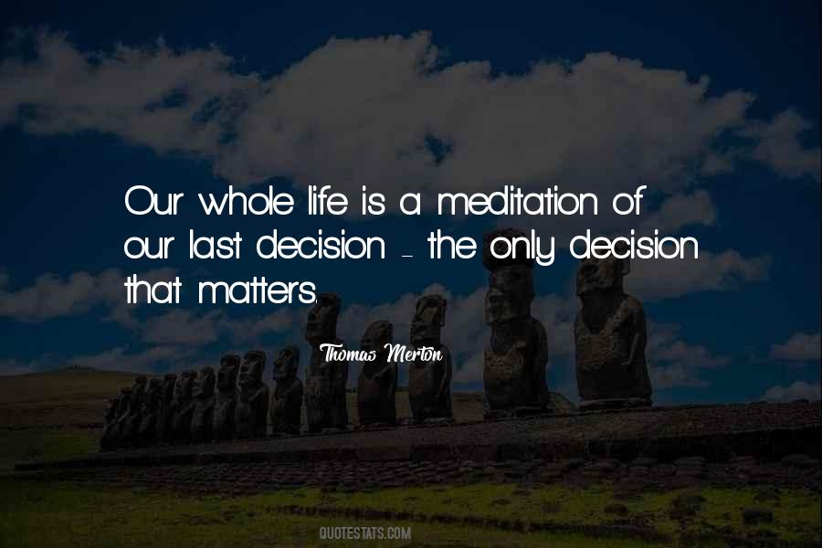 Quotes About Matters Of Life #106592