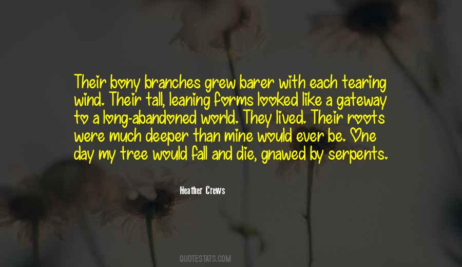 Quotes About Roots And Branches #1217860