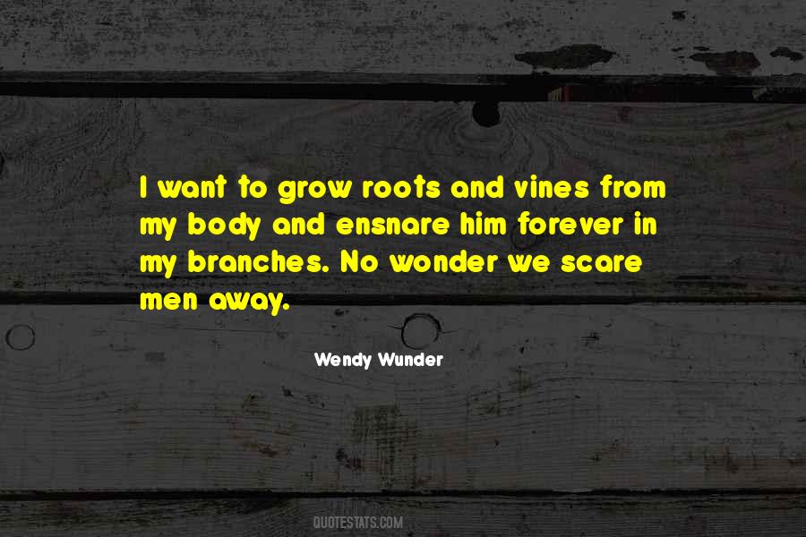 Quotes About Roots And Branches #234078