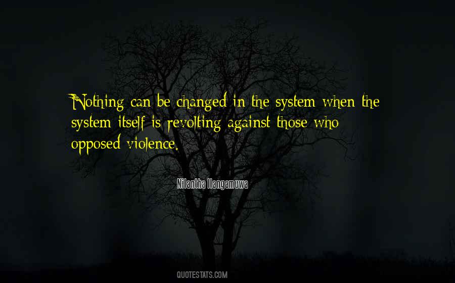 Against The System Quotes #421705