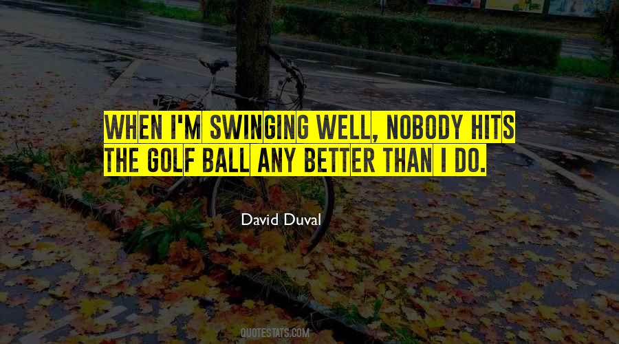 Quotes About Swinging #1202458