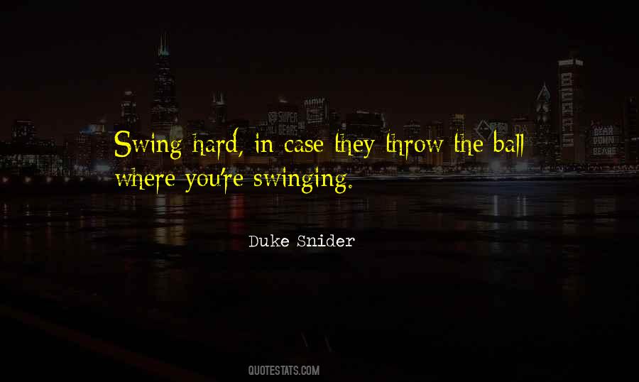 Quotes About Swinging #1405022