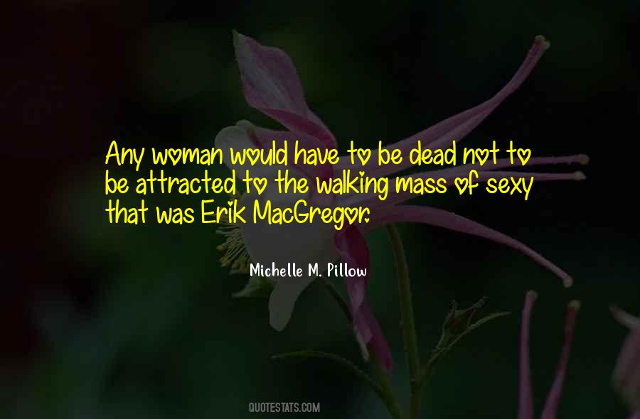 Quotes About The Walking #845341