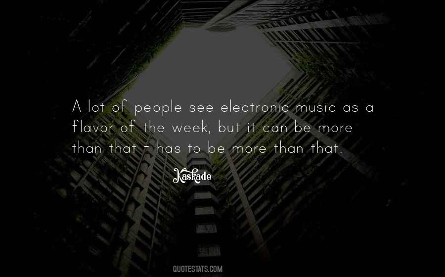 Quotes About Electronic Music #1008846