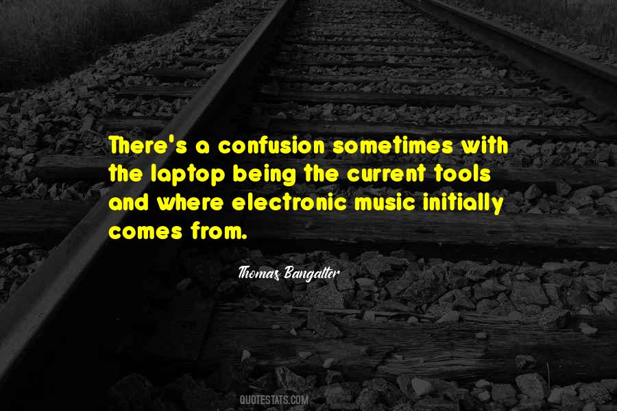 Quotes About Electronic Music #108073