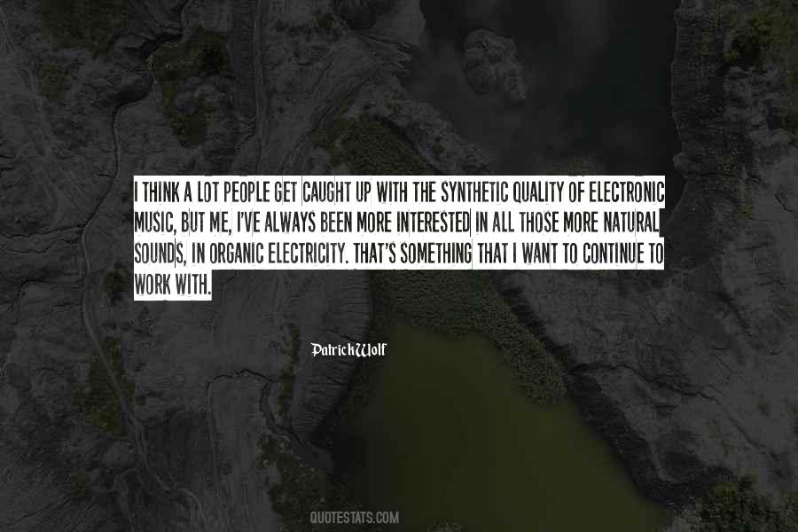 Quotes About Electronic Music #1161514