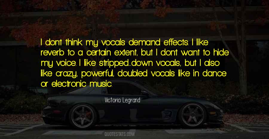 Quotes About Electronic Music #1210725