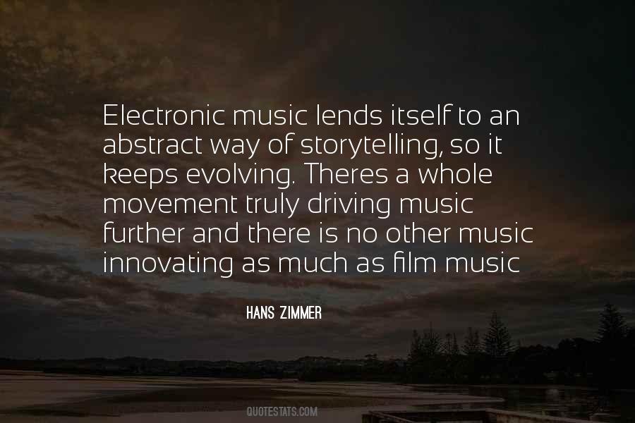 Quotes About Electronic Music #1281232