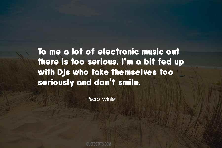 Quotes About Electronic Music #144102
