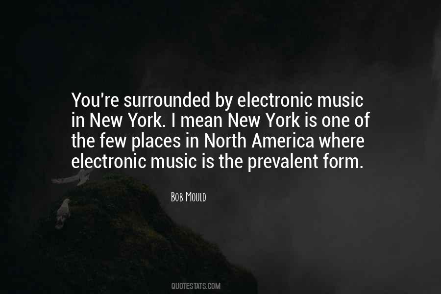 Quotes About Electronic Music #1476256