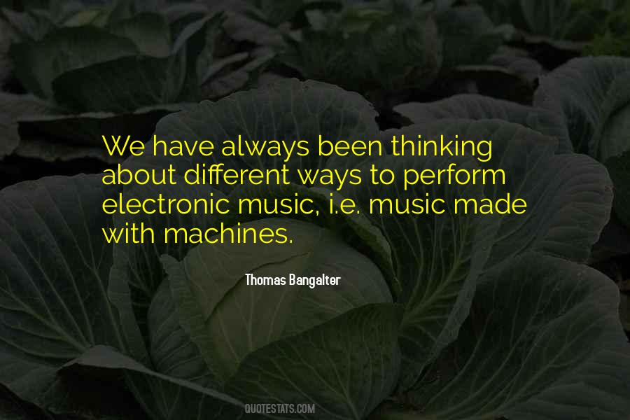 Quotes About Electronic Music #1684385